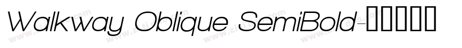 Walkway Oblique SemiBold字体转换